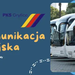 PKS Gryfice: Rozkład jazdy i bilety wszystko, co musisz wiedzieć