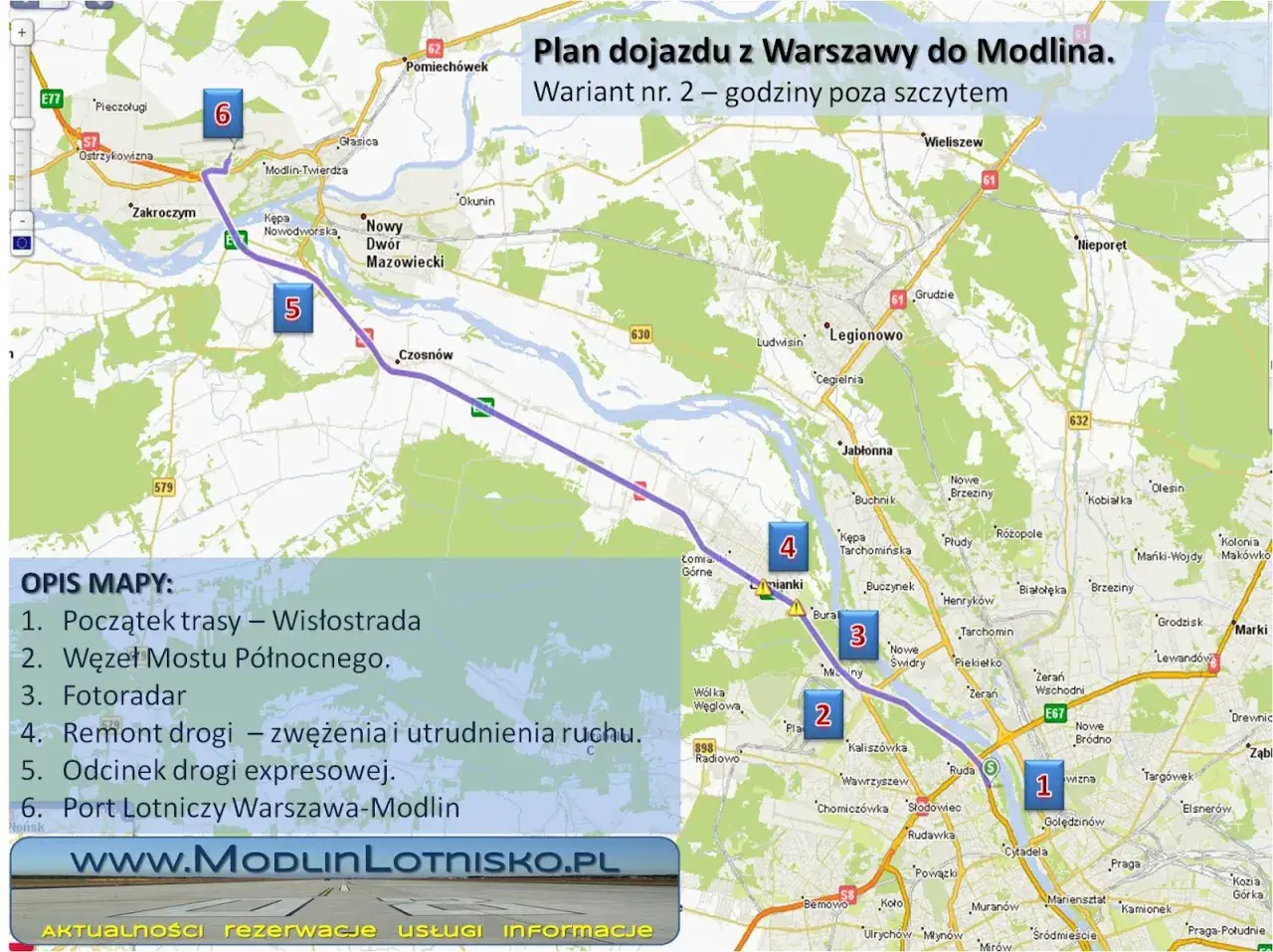Trasa z Warszawy Centralnej do Modlina, z zaznaczonymi punktami: Wisłostrada, Węzeł Mostu Północnego, fotoradar, remont drogi, odcinek ekspresowy, port lotniczy.